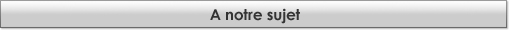 A notre sujet